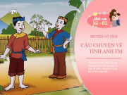 Nuôi con IQ EQ - Truyện cổ tích: Tình anh em