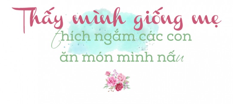 8X nghỉ việc giáo viên ở nhà chăm con, tự xây kênh ẩm thực để truyền cảm hứng nấu ăn - 1