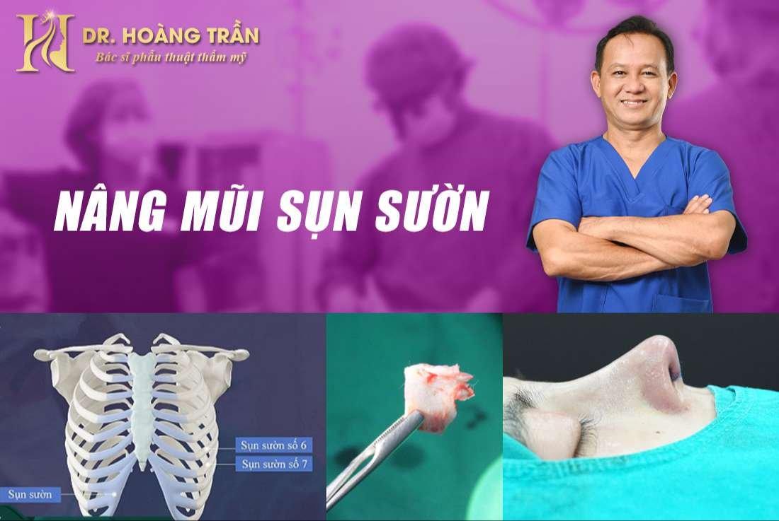 Nâng mũi sụn sườn cùng bác sĩ Trần Hoàng hơn 20 năm kinh nghiệm trong ngành phẫu thuật thẩm mỹ