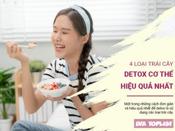 4 loại quả giúp bạn đánh bay độc tố, tăng cường sức khỏe