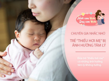 Trẻ bám mẹ và trẻ được ông bà, người giúp việc chăm, ai lớn lên tốt hơn? Chuyên gia có câu trả lời không tưởng