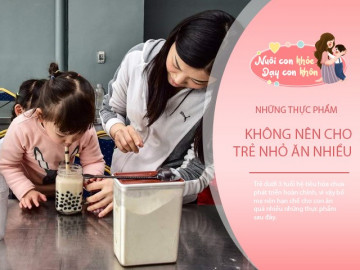 5 loại thực phẩm trẻ ăn nhiều bị đánh cắp trí thông minh, nhất là số 5 khoảng 90% bố mẹ nghĩ vô hại