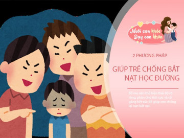 Người mẹ thông minh làm được điều này thì sẽ không ai trong trường dám bắt nạt con mình