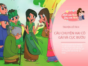 Nuôi con IQ EQ - Truyện cổ tích: Hai cô gái và cục bướu