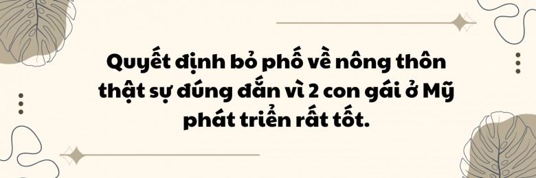 Lấy chồng Tây, mẹ Việt đưa 2 con gái đi định cư, ở vùng nông thôn vẫn tâm đắc vì cuộc sống và giáo dục Mỹ quá tốt - 7