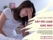 Clip Eva - 3 loại thực phẩm gây rối loạn giấc ngủ: Nên tránh xa vào buổi tối