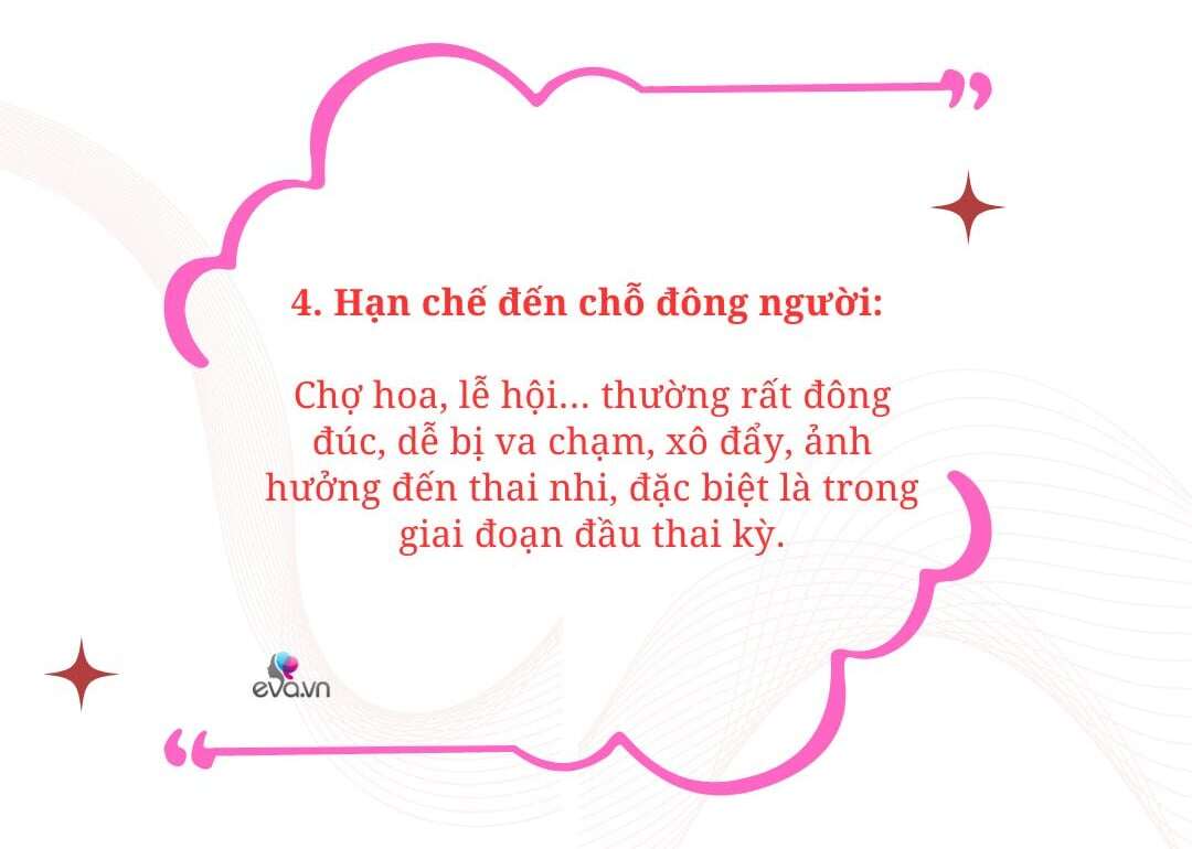 Mới mang bầu cần tránh những gì khi Tết đến xuân về để an toàn cho cả mẹ và con? - 7