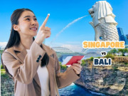 Ngân sách 10 triệu đồng cho chuyến du lịch Đông Nam Á, tôi nên đi du lịch Singapore hay Bali ?