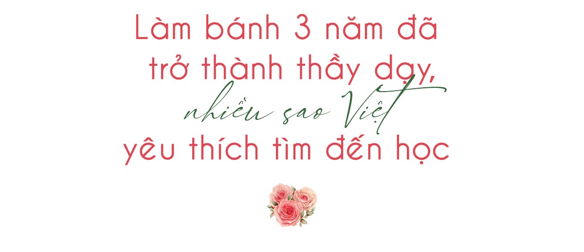 Học làm bánh cho vui ai ngờ giám đốc sáng tạo tập đoàn lại bén duyên với bơ bột, mở lớp dạy cho nhiều người nổi tiếng - 8