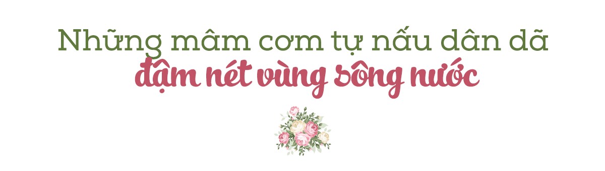 Nghe Gen Z kể chuyện người miền Tây thích ăn cơm với hoa quả, khoe những bữa cơm giản dị vùng sông nước - 11