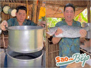 Bếp Eva - Tài tử ở nhà vườn 6.000m2 vác nồi siêu to ra nấu con cá chẽm 5kg, nhận "mưa" like