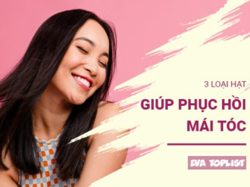 3 loại hạt ăn vặt siêu ngon cho mái tóc hư tổn sống lại