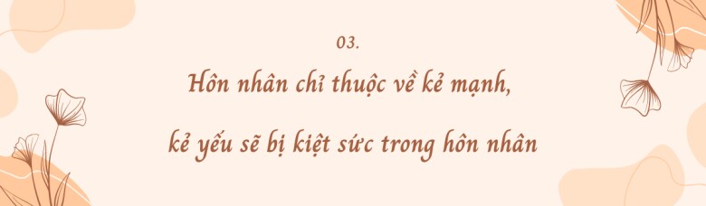 Sau ly hôn tôi mới nhận ra, hôn nhân không phải là nơi dành cho những người yếu đuối! - 6