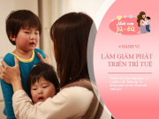 Nuôi con IQ EQ - Đừng để trí thông minh của trẻ "bị đánh cắp" bởi 4 hành vi, bố mẹ cảnh giác con sẽ được hưởng lợi sớm