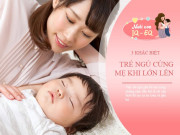 Nuôi con IQ EQ - Có 3 điểm khác biệt rõ rệt giữa trẻ ngủ và không ngủ với mẹ khi lớn lên