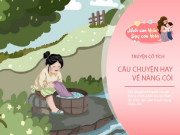Nuôi con IQ EQ - Truyện cổ tích: Nàng Cói