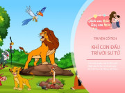 Nuôi con IQ EQ - Truyện cổ tích: Khỉ con đấu trí với sư tử