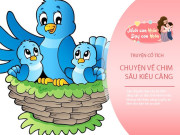 Nuôi con IQ EQ - Truyện cổ tích: Chim sâu kiêu căng