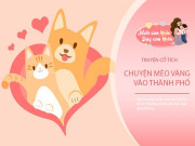 Nuôi con IQ EQ - Truyện cổ tích: Mèo vàng vào thành phố