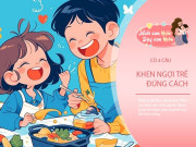Nuôi con IQ EQ - Thay "Con giỏi quá!" bằng 4 câu khen ngợi này hiệu quả hơn 1000 lần