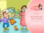 Nuôi con IQ EQ - Dù giận đến mấy cũng đừng nói với con 4 câu buồn, trẻ sẽ tin đó là sự thật