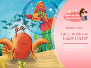 Nuôi con IQ EQ - Truyện cổ tích: Hai người bạn tốt