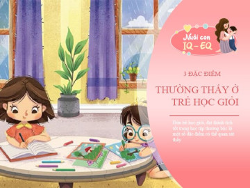 3 đặc điểm tính cách chỉ thấy ở trẻ học giỏi, bố mẹ cần bồi dưỡng đúng hướng