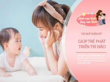 Em bé lớn lên thông minh, lanh lợi nhờ mẹ vận dụng 6 vũ khí thần kỳ