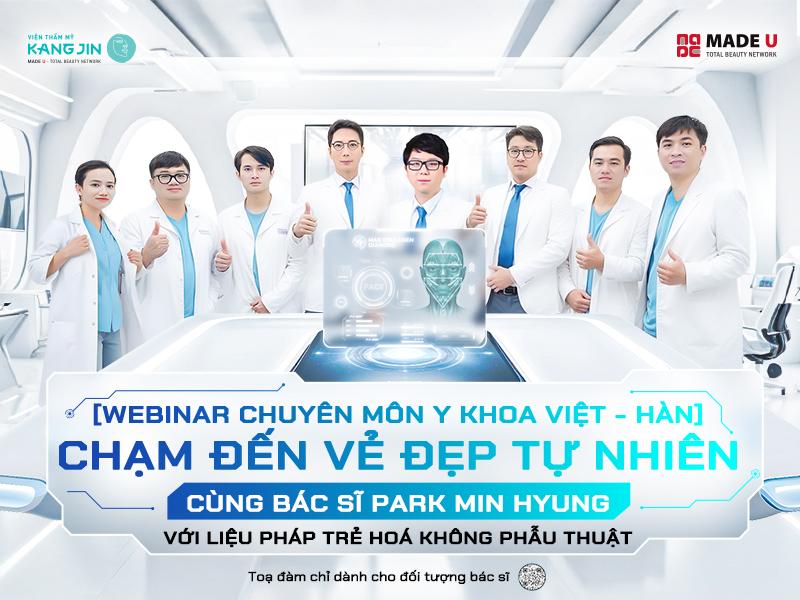 Bác sĩ Tiến và đồng nghiệp tham gia trao đổi chuyên môn với bác sĩ Park Min Huyng - Viện trưởng phòng khám phẫu thuật thẩm mỹ Lamar tại Daegu về chủ đề chạm đến vẻ đẹp tự nhiên và xu hướng trẻ hoá da 2025 (tọa đàm chỉ dành cho đối tượng bác sĩ do Viện thẩm mỹ KangJin tổ chức).