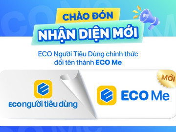 Ứng dụng ECO Người Tiêu Dùng chính thức đổi tên thành ECO Me