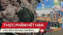 Sự thật phía sau những suất ăn học đường ở TPHCM: Thịt hết hạn vẫn dùng, không thối là được!!!(Video kỳ 1)