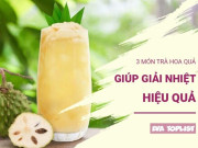 Clip Eva - 3 công thức trà hoa quả giúp “hạ nhiệt” cơ thể nhanh chóng