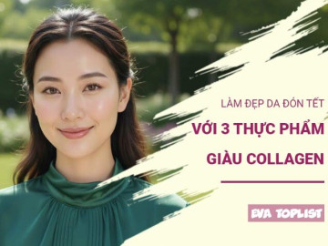 Đẹp rạng ngời đón tết: 3 thực phẩm giàu collagen giúp da căng bóng từ bên trong