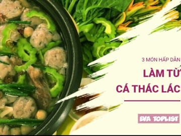 Bếp Eva - “Thịt dai ngọt, vị khó quên: 3 món siêu hấp dẫn từ cá thác lác khiến bữa cơm thêm tròn vị”