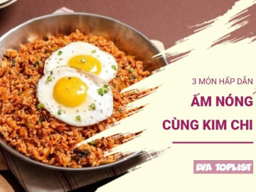 Bếp Eva - Ngày đông lạnh cũng hóa ấm áp với 3 món ngon, cay nồng ăn cùng kim chi