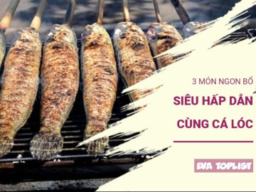 3 món ngon từ cá lóc cho ngày vía Thần Tài: Vừa chuẩn lễ, vừa hút lộc