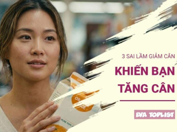 Càng giảm cân càng tăng cân? 3 sai lầm nhiều người mắc phải mỗi ngày