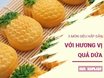 3 món ngon “bùng vị giác" nhờ quả dứa, ăn một lần là nhớ mãi