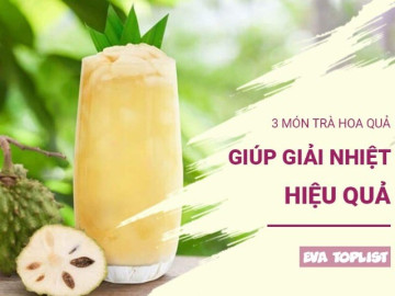 3 công thức trà hoa quả giúp “hạ nhiệt” cơ thể nhanh chóng