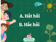 Cặp từ tiếng Việt đến học sinh giỏi cũng làm sai: Hất hủi hay hắt hủi đúng chính tả?