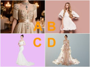 Yêu - Trắc nghiệm: Chọn một bộ lễ phục bạn yêu thích để xem bạn hợp với “ngưu ma vương” hay “hồng hài nhi”?