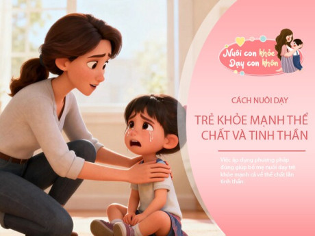 Mẹ thông thái dùng 5 cách này nuôi dạy con khỏe mạnh, sống ở đâu cũng giỏi giang