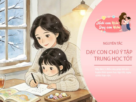 Rèn tốt 5 thói quen này, sau kỳ nghỉ Tết con vẫn học giỏi, bố mẹ bớt lo điểm số