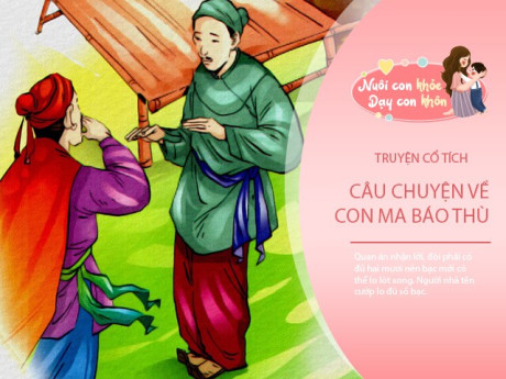 Truyện cổ tích: Quan án tham lam và con ma báo thù