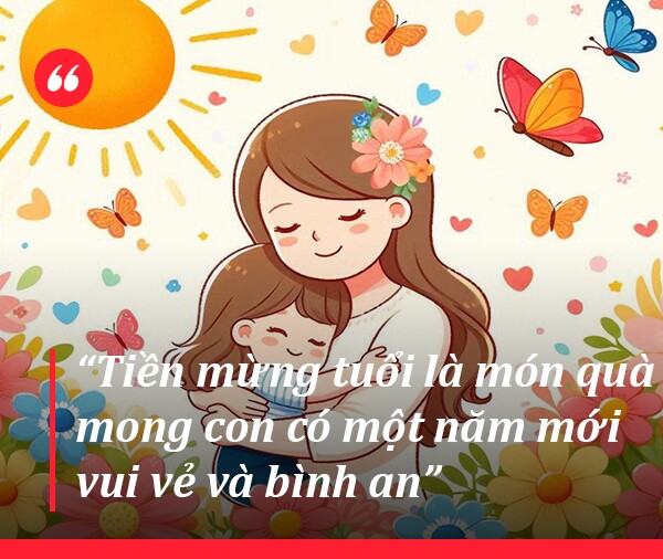 amp;#34;Mẹ ơi, tiền mừng tuổi năm mới là gì ạ?amp;#34; Mẹ thông minh sẽ dùng 3 câu này để trả lời - 3