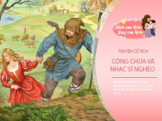 Nuôi con IQ EQ - Truyện cổ tích: Công chúa và người nhạc sĩ nghèo