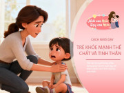 Mẹ thông thái dùng 5 cách này nuôi dạy con khỏe mạnh, sống ở đâu cũng giỏi giang