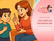 Nuôi con IQ EQ - Chuyên gia tâm lý gợi ý 5 cách dạy con ngoan giỏi mà không cần quá mắng