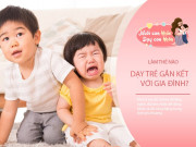 “Mẹ thương em hơn con!” Câu nói tưởng bướng bỉnh nhưng là nỗi sợ mất đi tình yêu mà bố mẹ chưa nhận ra