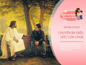 Truyện cổ tích: Ba điều ước của Chúa